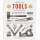 Tools A Visual History: The Hardware that Built, Measured and Repaired the World