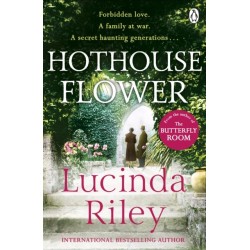 Hothouse Flower: The romantic and moving novel from the bestselling author of The Seven Sisters series