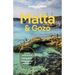 Lonely Planet Malta & Gozo: Detailed Itineraries | Travel Like a Local | Insider Tips | Covers Valletta, Sliema, Northern Malta, Central Malta, Southern Malta, Gozo, and more