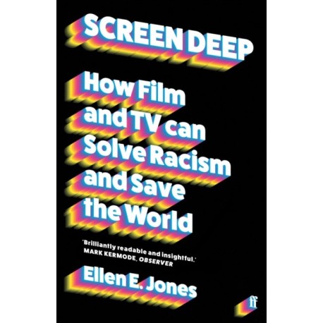 Screen Deep: How film and TV can solve racism and save the world