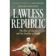 Lawless Republic: The Rise of Cicero and the Decline of Rome