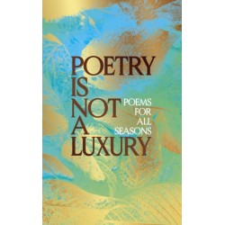 Poetry Is Not a Luxury