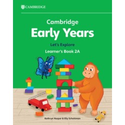 Cambridge Early Years Let's Explore Learner's Book 2A: Early Years International