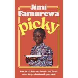 Picky: The must-read memoir from MasterChef judge Jimi Famurewa - the perfect foodie read this autumn
