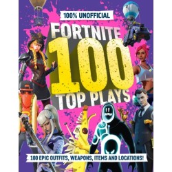 100% Unofficial Fortnite 100 Top Plays