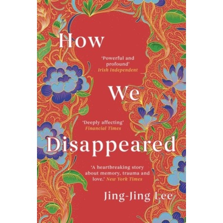 How We Disappeared: LONGLISTED FOR THE WOMEN'S PRIZE FOR FICTION 2020