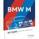 BMW M: 50 Years of the Ultimate Driving Machines