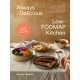 Always Delicious Low-FODMAP Kitchen: 100+ stress-free lunches and dinners to manage food intolerances and IBS