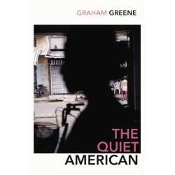 The Quiet American: Discover Graham Green’s prescient political masterpiece