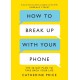 How to Break Up With Your Phone: ‘If you are a human being and you own a smartphone, you need this book.’ Jonathan Haidt