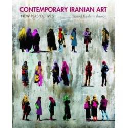 Contemporary Iranian Art: New Perspectives