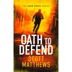 Oath to Defend: An Adam Drake novel