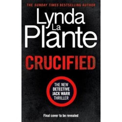 Crucified: The brand new 2025 Detective Jack Warr crime thriller