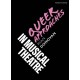 Queer Approaches in Musical Theatre