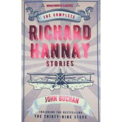 The Complete Richard Hannay Stories