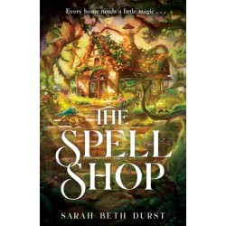 The Spellshop: A heart-warming cottagecore fantasy about first loves and unlikely friendships