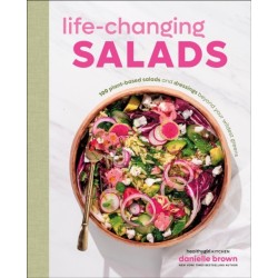 Life-Changing Salads: 100 Plant-Based Salads and Dressings Beyond Your Wildest Greens (HealthyGirl Kitchen)