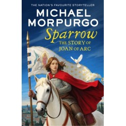 Sparrow: The Story of Joan of ARC