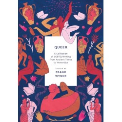 Queer: A Collection of LGBTQ Writing from Ancient Times to Yesterday