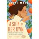 A Sign of Her Own: Longlisted for the Walter Scott Prize for Historical Fiction