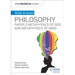 My Revision Notes: AQA A-level Philosophy Paper 2 Metaphysics of God and Metaphysics of mind