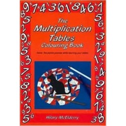 The Multiplication Tables Colouring Book: Solve the Puzzle Pictures While Learning Your Tables