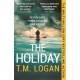 The Holiday: The utterly unmissable, gripping summer thriller, guaranteed to keep you glued to your deckchair
