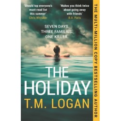 The Holiday: The utterly unmissable, gripping summer thriller, guaranteed to keep you glued to your deckchair