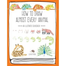 How to Draw Almost Every Animal: An Illustrated Sourcebook