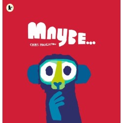 Maybe...: A laugh-out-loud tale of mischievous little monkeys and the winner of the Oscar’s Book Prize