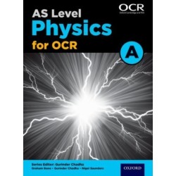 A Level Physics for OCR A: Year 1 and AS