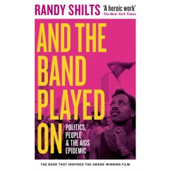 And the Band Played On: Politics, People, and the AIDS Epidemic