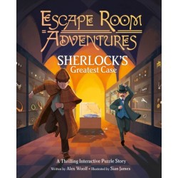 Escape Room Adventures: Sherlock's Greatest Case: A Thrilling Interactive Puzzle Story