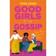 Good Girls Gossip: Find Your Female Power