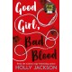 Good Girl, Bad Blood