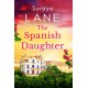 The Spanish Daughter: An utterly heartbreaking and emotional page-turner
