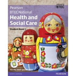 BTEC National Health and Social Care Student Book 1: For the 2016 specifications