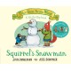 Squirrel's Snowman: A Christmas Lift-the-Flap Story