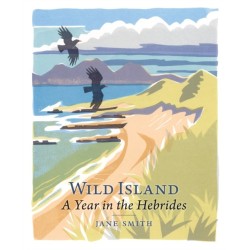 Wild Island: A Year in the Hebrides