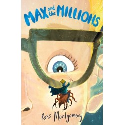 Max and the Millions: Author of Waterstones Children's Book of the Year 2024, I Am Rebel