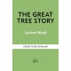 The Great Tree Story: How Forests Have Shaped Our World
