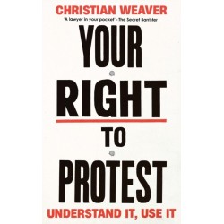 Your Right to Protest: Understand It, Use It