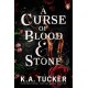 A Curse of Blood and Stone