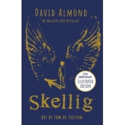 Skellig: the 25th anniversary illustrated edition
