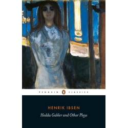 Hedda Gabler and Other Plays