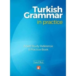Turkish Grammar in Practice - A self-study reference & practice book