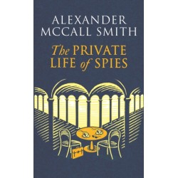 The Private Life of Spies: 'Spy-masterful storytelling' Sunday Post
