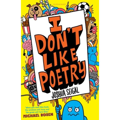 I Don't Like Poetry: By the winner of the Laugh Out Loud Award. ‘Wonderful and imaginative’ The Times