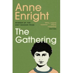 The Gathering: WINNER OF THE BOOKER PRIZE 2007