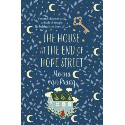 The House at the End of Hope Street: The utterly enchanting novel of magic and second chances